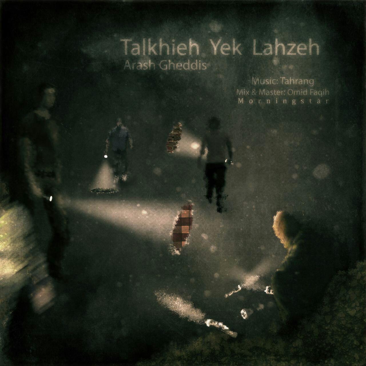 Talkhie Yek Lahzeh